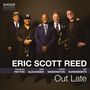 Eric Scott Reed: Out Late, CD