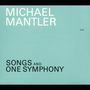 Michael Mantler: Songs And One Symphony, CD