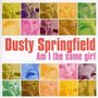 Dusty Springfield: Am I The Same Girl?, CD