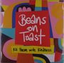 „Beans on Toast“ und „Kill them with Kindness“ stehen auf buntem, abstraktem Hintergrund.