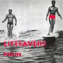 Texte: "LIFESAVERS" und "POPLIFE". Zwei muskulöse Männer surfen nebeneinander.