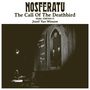 Jozef Van Wissem: Nosferatu - The Call of the Deathbird (Musik zum Stummfilm / 180g), LP