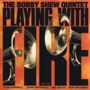 Bobby Shew: Playing With Fire, CD