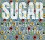 Sugar: File Under Easy Listening (Deluxe Edition), CD,CD,DVD