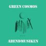 Green Cosmos: Abendmusiken (Reissue), LP