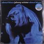 Johnny Winter: About Blues (Blue Vinyl), LP