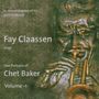 Fay Claassen (geb. 1969): Two portraits of Chet Baker Vol.1, CD