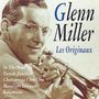 Glenn Miller (1904-1944): Les Originaux, CD