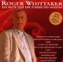 Roger Whittaker: Das Beste von der Stimme des Herzens, CD,CD