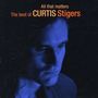 Curtis Stigers (geb. 1965): All That Matters - The Best Of Curtis Stigers, CD