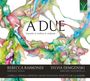 : Duo Raimondi Demgenski - A Due (Sonaten für Violine & Cello), CD