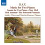 Arnold Bax: Klavierwerke Vol.4 (Werke für 2 Klaviere), CD