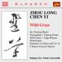 : Wild Grass - Chinesische Musik des 20.Jahrhunderts, CD