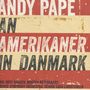 Andy Pape: An Amerikaner in Danmark, SACD