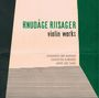 Knudage Riisager: Kammermusik mit Violine, SACD