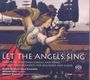 : Let the Angels sing - Europäische Weihnachtslieder für Chor & Blockflöte, SACD