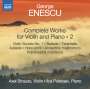 George Enescu: Sämtliche Werke für Violine & Klavier Vol.2, CD
