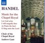 Georg Friedrich Händel: Chorwerke "Music for the Chapel Royal", CD