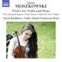 Moritz Moszkowski: Werke für Violine & Klavier, CD