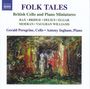 : Folk Tales - British Cello and Piano Miniatures, CD