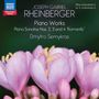 Josef Rheinberger (1839-1901): Klaviersonaten Nr.2, 3 & 4, CD