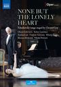 Peter Iljitsch Tschaikowsky: Lieder "None But The Lonely Heart" (in Szene gesetzt von Christof Loy), DVD