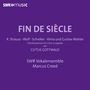 Logo "SWR music", Titel "Fin de Siècle", Komponisten und Arrangement, SWR Vokalensemble, Marcus Creed.
