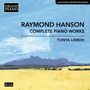 Raymond Hanson: Sämtliche Klavierwerke, CD,CD