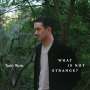Tashi Wada: What is not Strange?, LP