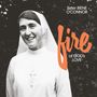 (Sister) Irene O'Connor: Fire of God's Love (Limited Indie Edition) (Fire Vinyl), LP