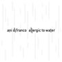Ani DiFranco: Allergic To Water, CD