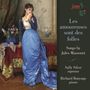 Jules Massenet: Lieder - Les Amoureuses sont des folles, CD