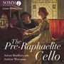 : Adrian Bradbury & Andrew West - The Pre-Raphaelite Cello, CD