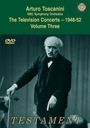 : Arturo Toscanini - The Television Concerts 1948-52 Vol.3, DVD
