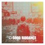 Good Riddance: Before The World Caves In, LP