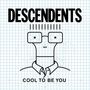 Descendents: Cool To Be You (Ice Blue Col. Vinyl), LP