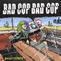 Bad Cop / Bad Cop: Shattered/Safe And Legal (Double A-Side 7"), SIN