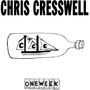 Chris Cresswell: One Week Records, LP