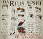 Darius Koski: What Was Once Is By And Gone, CD