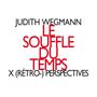 Judith Wegmann: Le Souffle du Temps für Klavier, CD