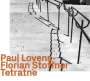 Paul Lovens & Florian Stoffner: Tetratne, CD