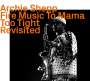 Archie Shepp: Fire Music To Mama Too Tight Revisited, CD