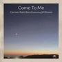 "Come To Me" Carmen Ratti Band featuring Jill Dineen. Abendhimmel mit Mondsichel und Sternen über einem dunklen Horizont.