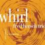 Fred Hersch: Whirl, CD