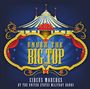 : Under The Big Top: Circus Marches, CD