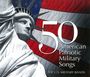 : 50 American Patriotic Military Songs, CD,CD,CD