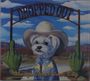 "Always Trust Your Dog" steht unten, "DROPPED OUT" oben. Illustration: Hund im Cowboyhut, Kaktus, Wüstenhintergrund.