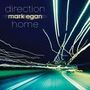 Mark Egan: Direction Home, CD