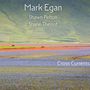 Mark Egan: Cross Currents (180g), LP