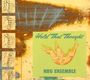 NRG Ensemble: Hold That Thought, CD